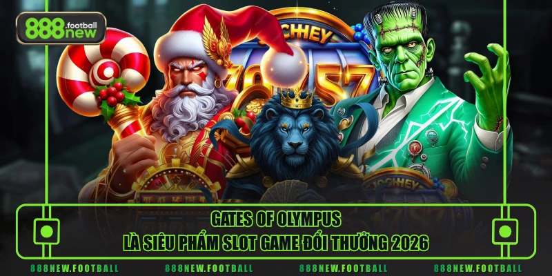 Gates of Olympus là siêu phẩm Slot game đổi thưởng 2026