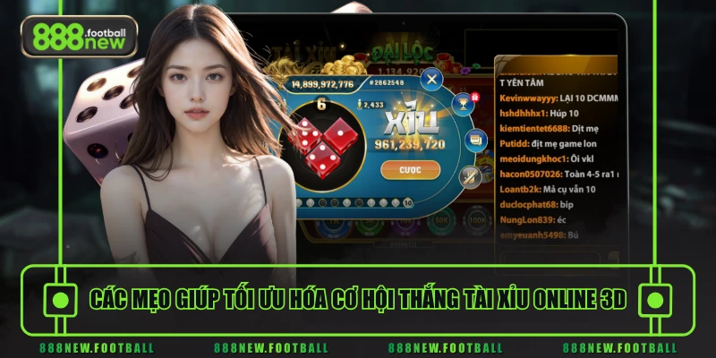 Các mẹo giúp tối ưu hóa cơ hội thắng Tài Xỉu Online 3D